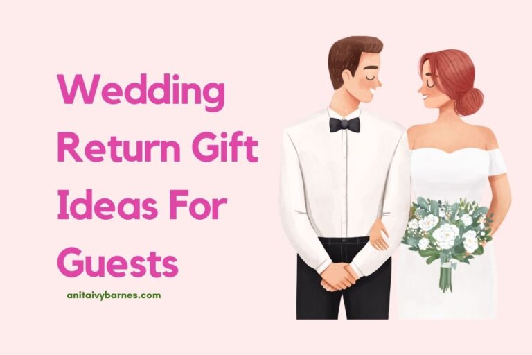 47 Best Wedding Return Gift Ideas For Guests