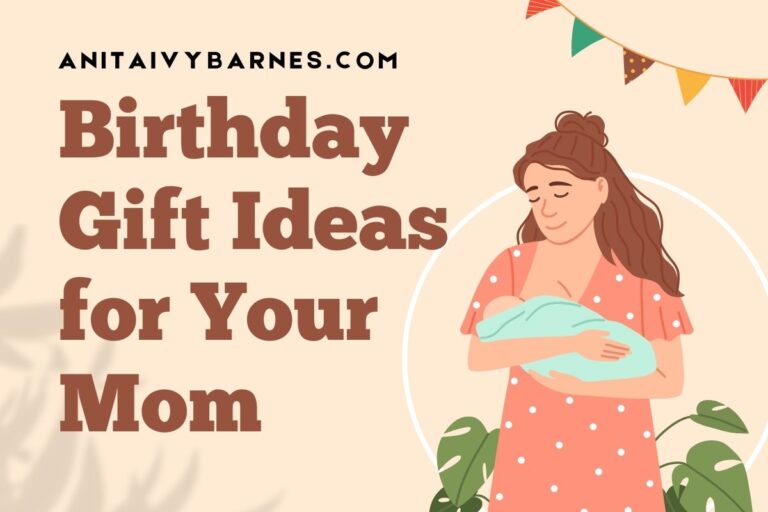 23 Birthday Gift Ideas For Your Mom
