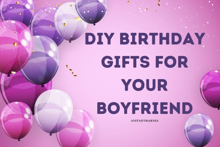 24 DIY Birthday Gifts For Boyfriend