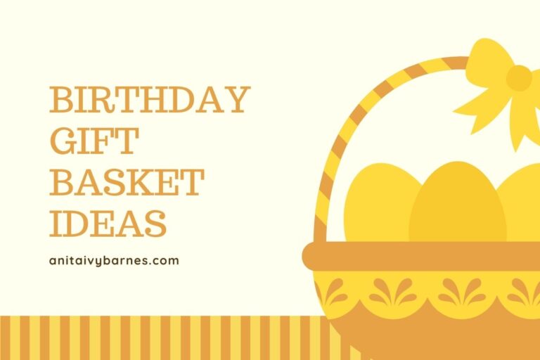 41 Birthday Gift Basket Ideas