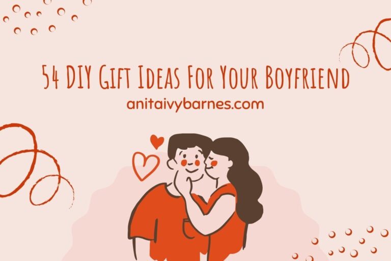 51 DIY Gift Ideas For Your Boyfriend