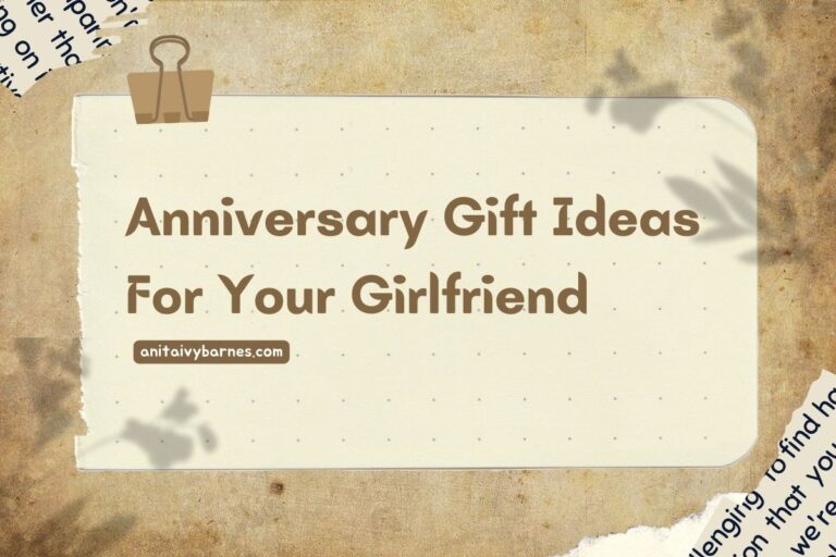 24 Anniversary Gift Ideas For Your Girlfriend