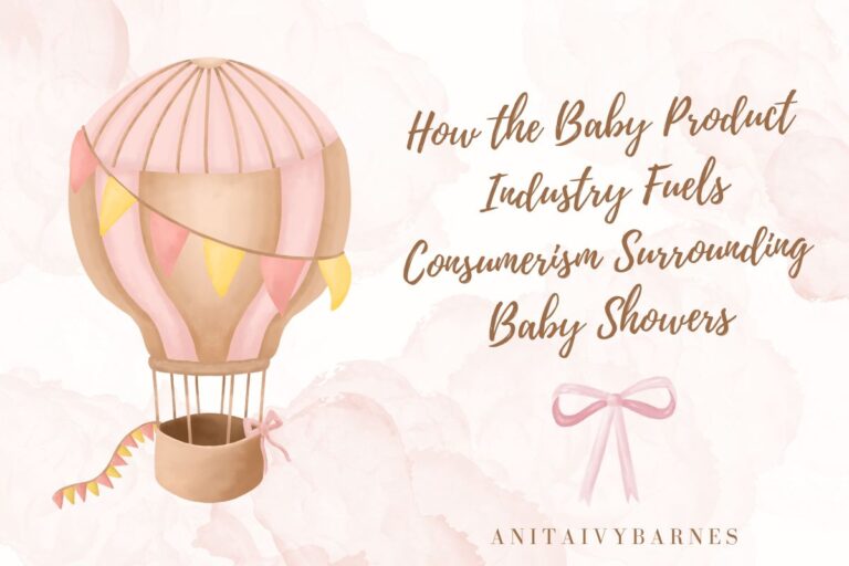 How the Baby Product Industry Fuels Consumerism Surrounding Baby Showers